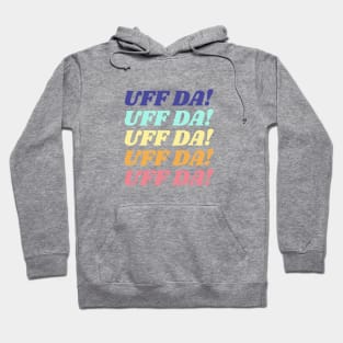 Uff da! Hoodie